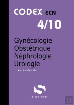 Bertrand.pt - Gynecologie Obstetrique Nephrologie Urologie Codex Ecn 4/10
