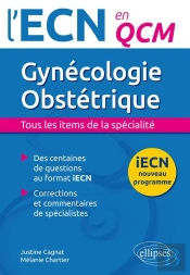 Gynécologie-Obstétrique ; Tous Les Items De La Spécialité