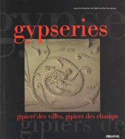 Bertrand.pt - Gypseries : Gipiers Des Villes Et Gipiers Des Champs