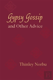 Gypsy Gossip And Other Advice