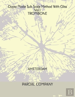 Bertrand.pt - Gypsy Mode Sub Scale Method With Gliss Vol.1 Trombone