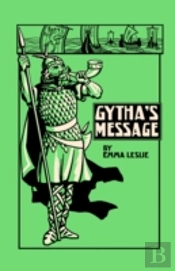 Gytha'S Message
