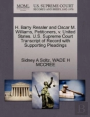 H. Barry Ressler And Oscar M. Williams, Petitioners, V. United States. U.S. Supreme Court Transcript Of Record With Supporting Pleadings