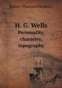 H. G. Wells Personality, Character, Topography