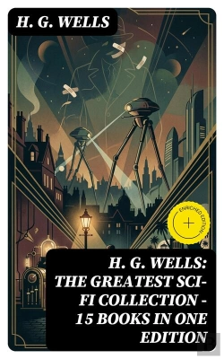 Bertrand.pt - H. G. Wells: The Greatest Sci-Fi Collection - 15 Books In One Edition