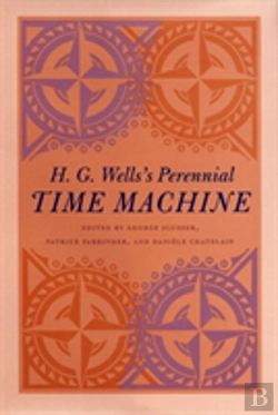 Bertrand.pt - H. G. Wells'S Perennial Time Machine