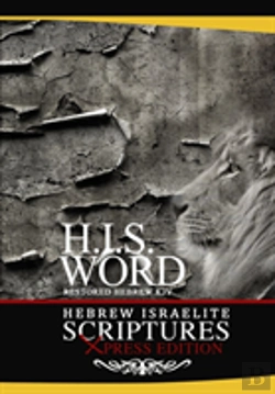 Bertrand.pt - H. I. S. Word Hebrew Israelite Scriptures -