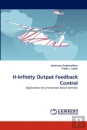 H-Infinity Output Feedback Control