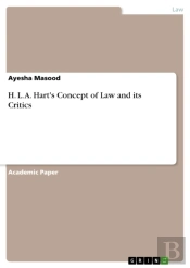 H. L. A. Hart'S Concept Of Law And Its Critics