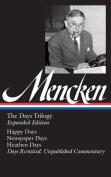 H. L. Mencken: The Days Trilogy, Expanded Edition (Loa #257)