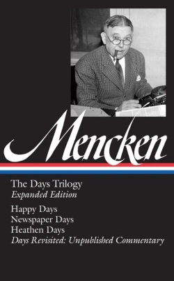 Bertrand.pt - H. L. Mencken: The Days Trilogy, Expanded Edition (Loa #257)