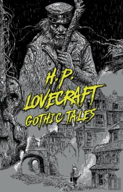 Bertrand.pt - H. P. Lovecraft: Gothic Tales
