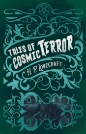 H. P. Lovecraft'S Tales Of Cosmic Terror