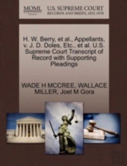 Bertrand.pt - H. W. Berry, Et Al., Appellants, V. J. D. Doles, Etc., Et Al. U.S. Supreme Court Transcript Of Record With Supporting Pleadings