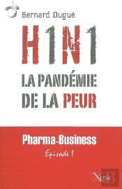 H1n°1,La Pandemie De La Peur