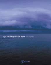 H2O - Fotobiografia da Água
