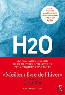 Bertrand.pt - H2o : La Fascinante Histoire De L'Eau Et Des Civilisations, De L'Antiquité À Nos Jours