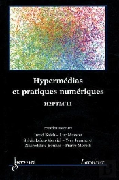 H2ptm'11 Hypermedias Et Pratiques Numeriques
