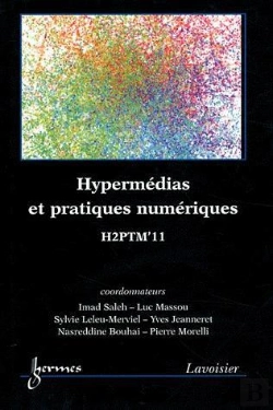 Bertrand.pt - H2ptm'11 Hypermedias Et Pratiques Numeriques