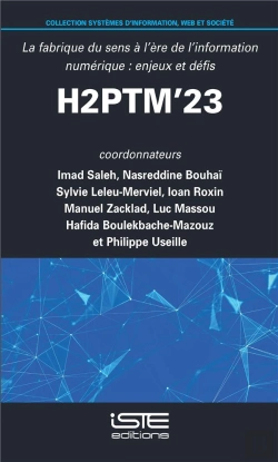 Bertrand.pt - H2ptm'23 : La Fabrique Du Sens À L'Ère De L'Information Numérique : Enjeux Et Défis