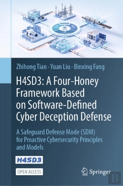 Bertrand.pt - H4sd3: A Four-Honey Framework Based On Software-Defined Cyber Deception Defense