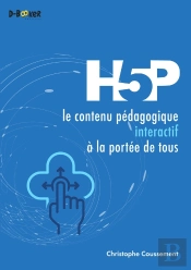 H5p : Le Contenu Pédagogique Interactif À La Portée De Tous