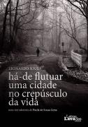 Há-de Flutuar uma Cidade no Crepúsculo da Vida