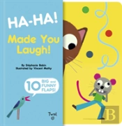 Ha-Ha! Made You Laugh!