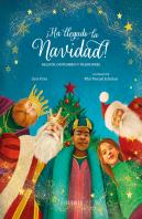 ¡Ha Llegado La Navidad!.Relatos, Costumbres Y Tradiciones