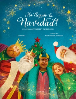 Bertrand.pt - ¡Ha Llegado La Navidad!.Relatos, Costumbres Y Tradiciones
