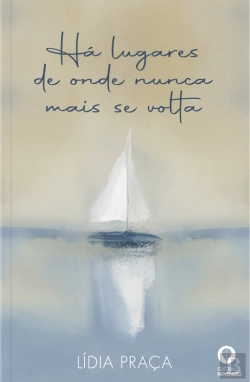 Bertrand.pt - Há Lugares de Onde Nunca Mais Se Volta
