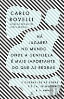 Há Lugares no Mundo onde a Gentileza é Mais Importante do que as Regras