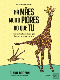 Bertrand.pt - Há Mães Muito Piores do que Tu