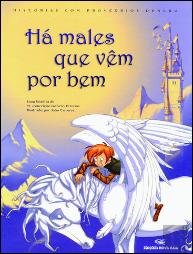 Há Males que Vêm por Bem