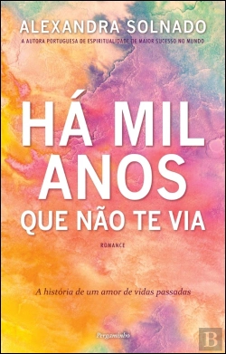 Bertrand.pt - Há Mil Anos Que não Te Via