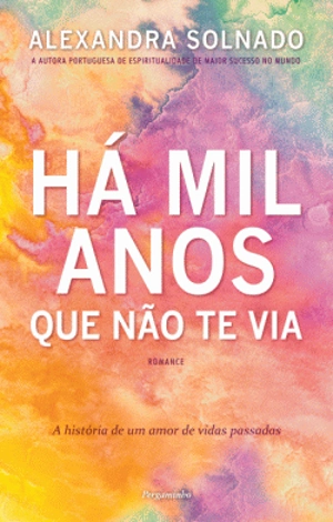 Há Mil Anos Que não Te Via
