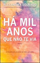 Há Mil Anos Que não Te Via