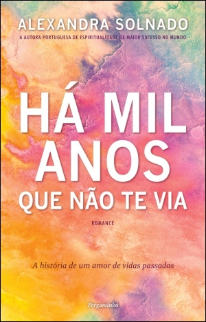 Há Mil Anos Que não Te Via