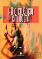 Há o Silêncio em Volta