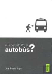 Ha Perdido Vd El Autobus