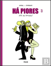 Há Piores 3