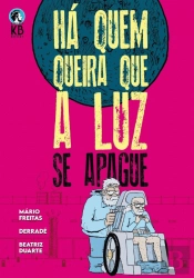 Há Quem Queira que a Luz Se Apague