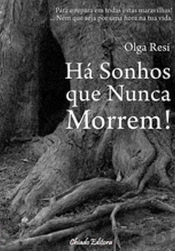 Há Sonhos Que Nunca Morrem!