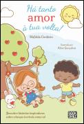 Há Tanto Amor à Tua Volta!