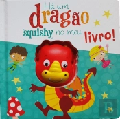 Há um Dragão 'Squishy' no Meu Livro!