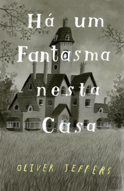 Bertrand.pt - Há Um Fantasma nesta Casa