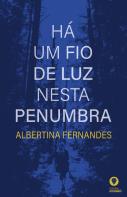 Há um Fio de Luz Nesta Penumbra