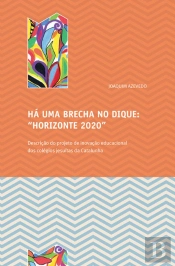 Há uma Brecha no Dique - Horizonte 2020