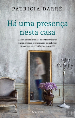 Bertrand.pt - Há Uma Presença Nesta Casa