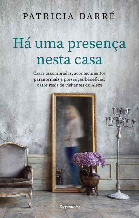 Há Uma Presença Nesta Casa